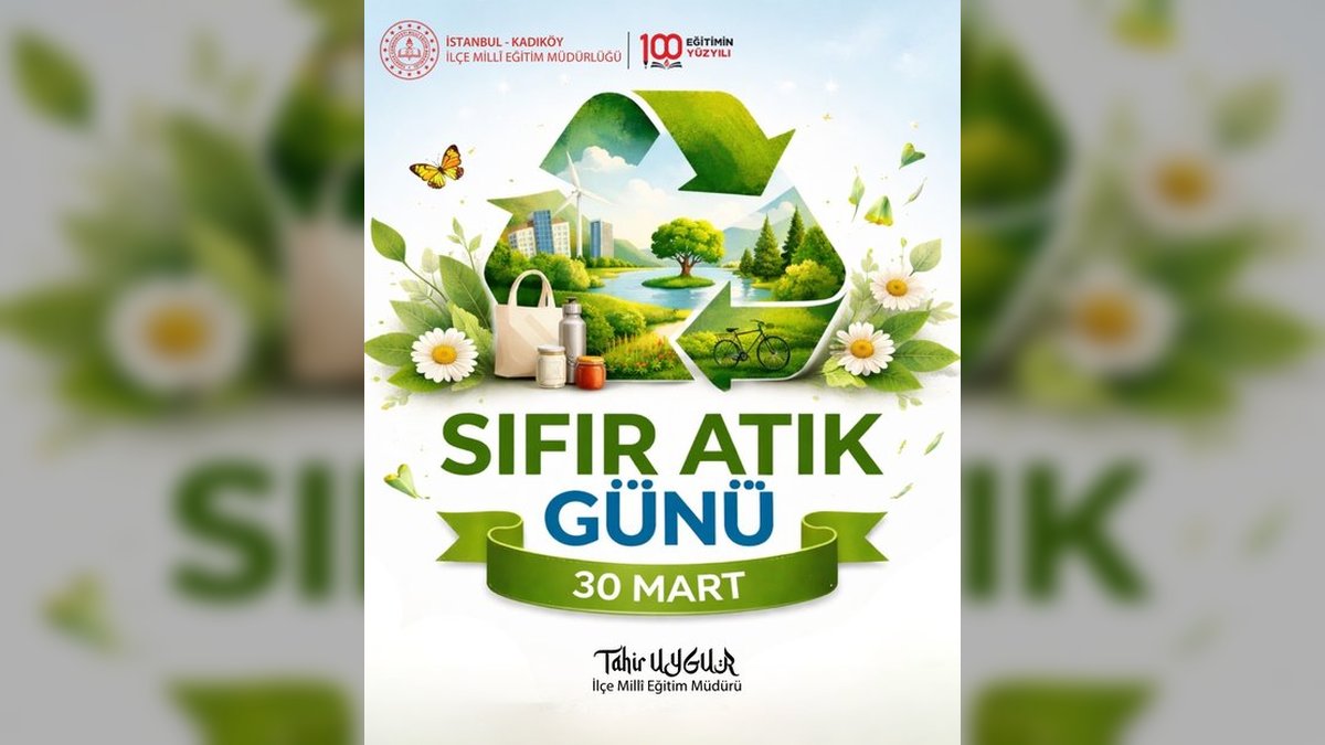 Kadıköy İlçe Millî Eğitim Müdürlüğü'nden Sürdürülebilirlik Vurgusu