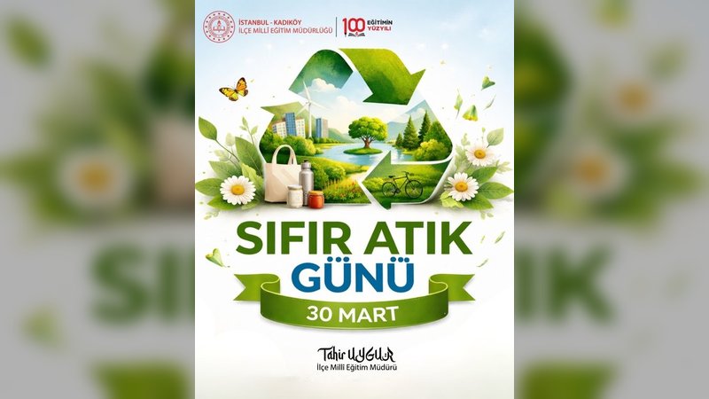 Kadıköy İlçe Millî Eğitim Müdürlüğü'nden Sürdürülebilirlik Vurgusu