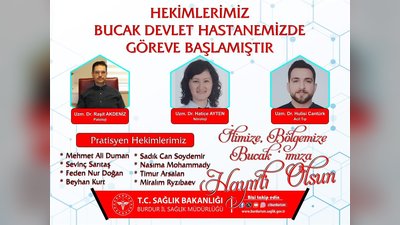 Burdur Bucak Devlet Hastanesi'ne Yeni Hekimler Atandı