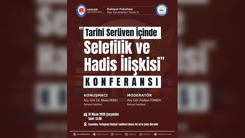 Hakkari Üniversitesi'nde 'Selefilik ve Hadis İlişkisi' Konferansı Düzenleniyor