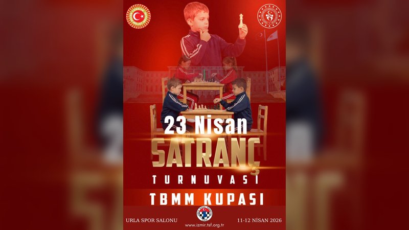 TBMM 23 Nisan Ulusal Egemenlik ve Çocuk Bayramı İzmir Satranç Turnuvası Düzenleniyor