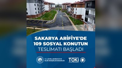 TOKİ Sakarya Arifiye'de 109 Sosyal Konut Tamamlandı, Teslimler Başlıyor