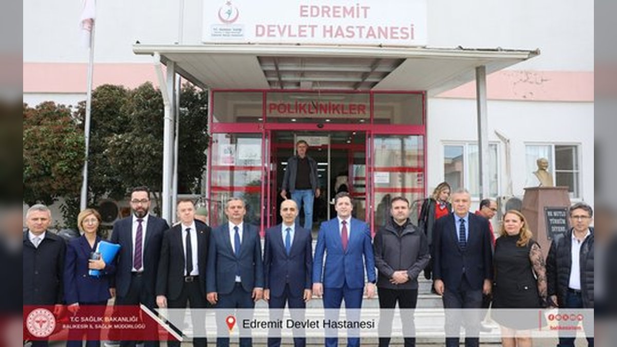 Balıkesir İl Sağlık Müdürü Dr. Miraç Çavdar'dan Edremit Devlet Hastanesi'ne Ziyaret