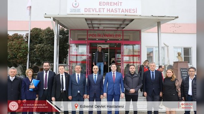 Balıkesir İl Sağlık Müdürü Dr. Miraç Çavdar'dan Edremit Devlet Hastanesi'ne Ziyaret
