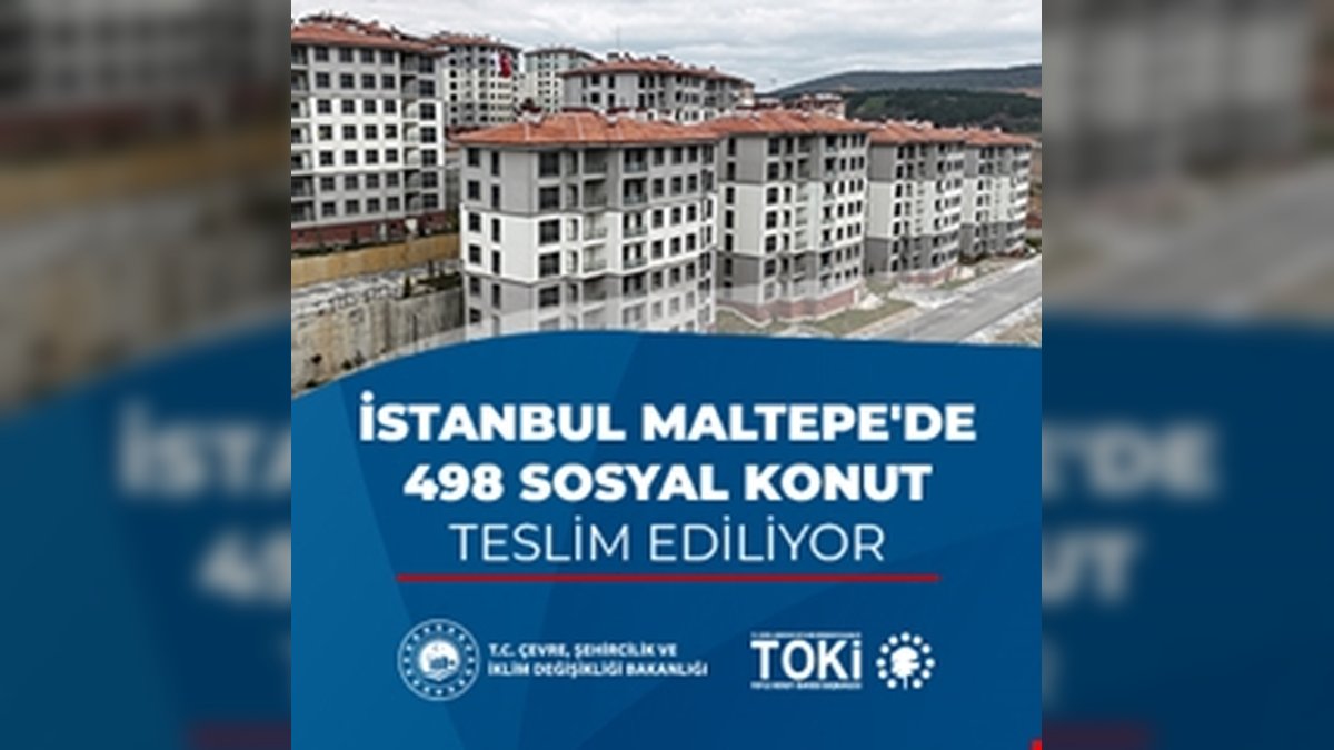 TOKİ'den İstanbul Maltepe'de 498 Sosyal Konut Tamamlandı, Teslimler Başlıyor