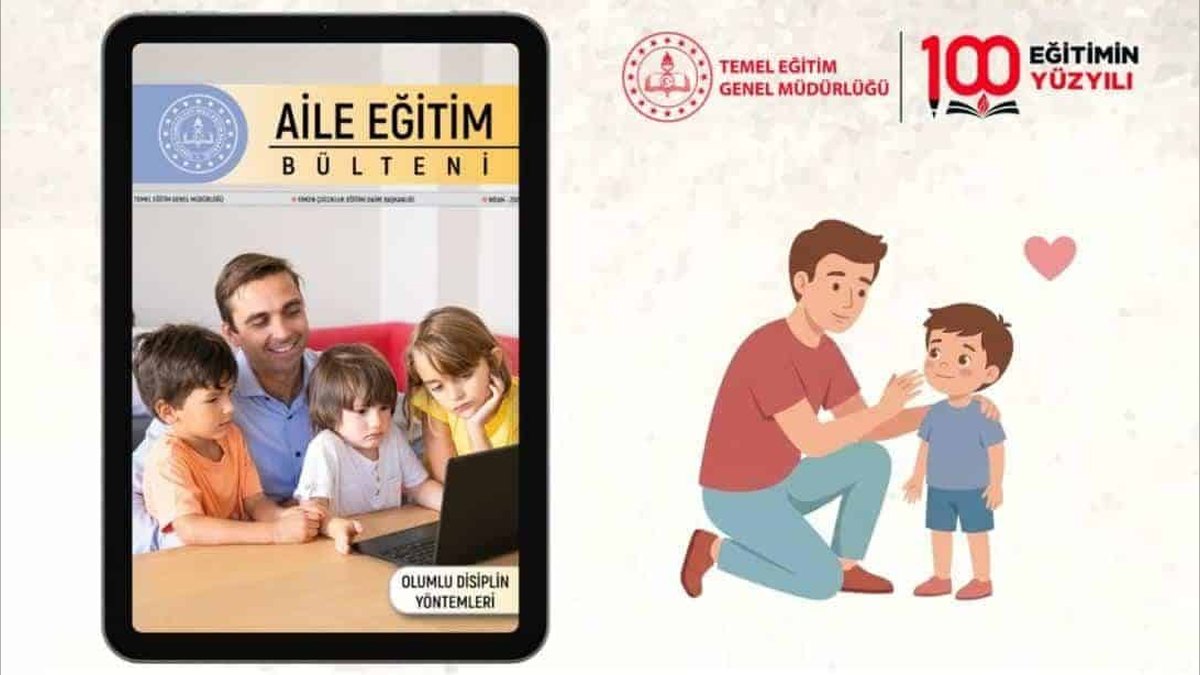 Yahşihan İlçe Milli Eğitim Müdürlüğü'nden Ailelere Nisan Ayı Eğitim Bülteni: Olumlu Disiplin Yöntemleri