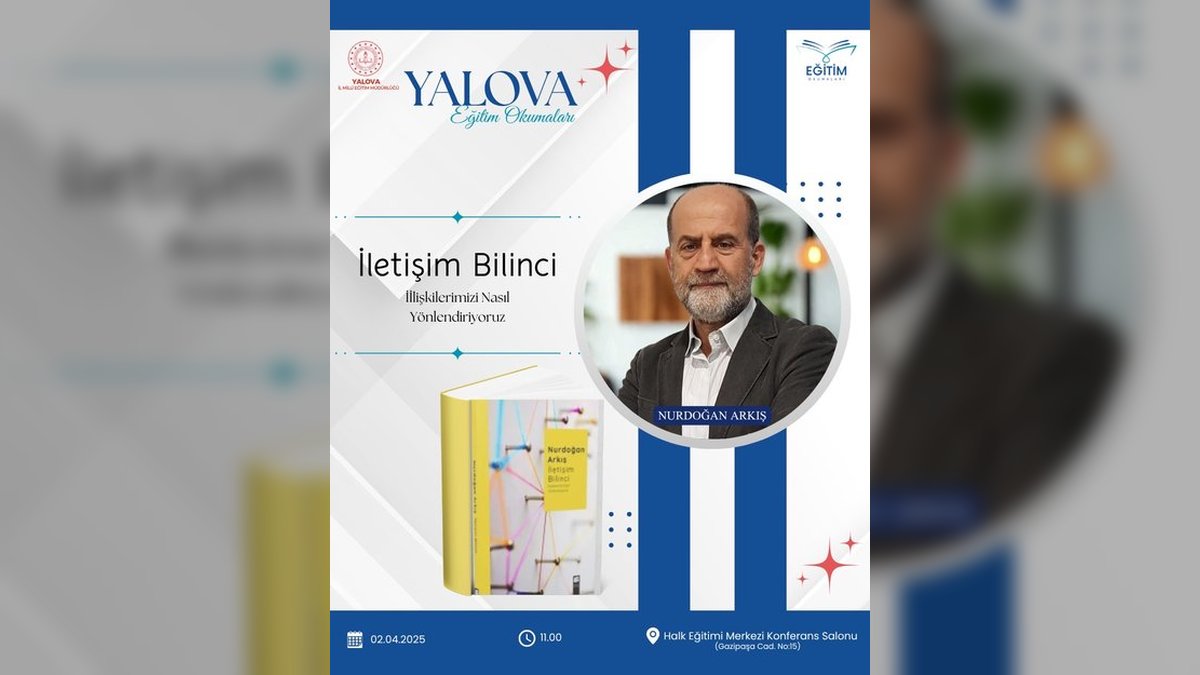 Yalova İl Millî Eğitim Müdürlüğü'nden Eğitim Okumaları: İletişim Bilinci Söyleşisi