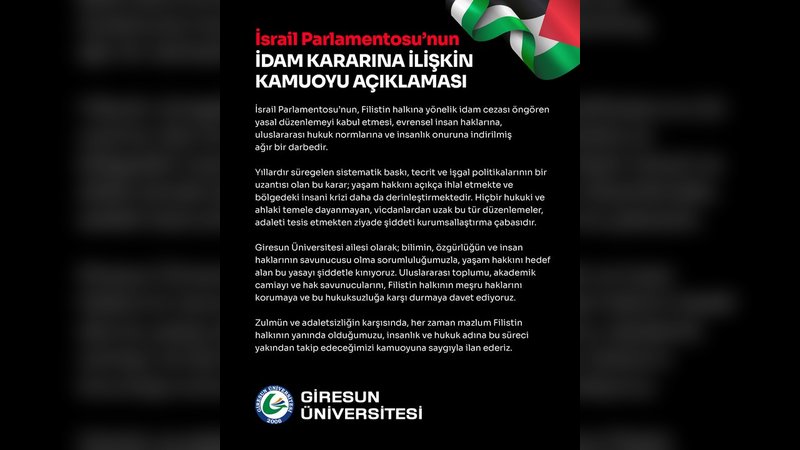 Giresun Üniversitesi'nden İsrail Parlamentosu'nun İdam Kararına Sert Tepki