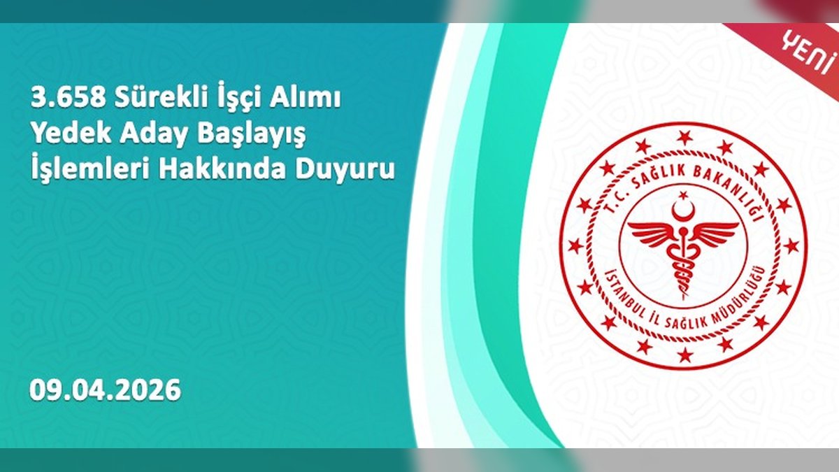 İstanbul'da 3658 Sürekli İşçi Alımı Yedek Aday Başlangıç İşlemleri Duyurusu