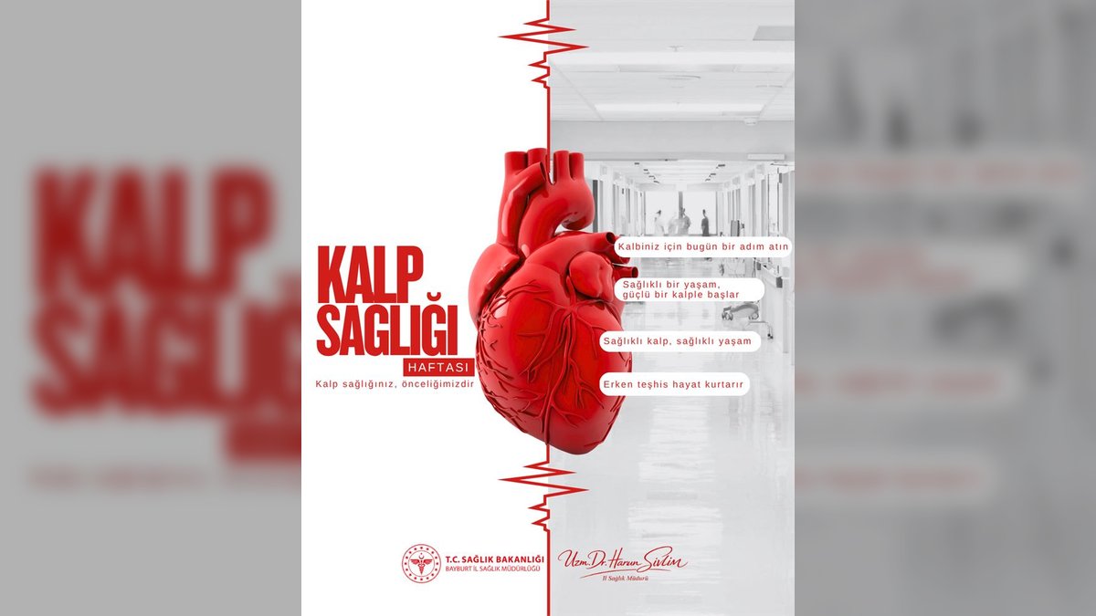 Bayburt İl Sağlık Müdürlüğü'nden Kalp Sağlığı Haftası Mesajı: Önlemler ve Erken Tanı Vurgusu