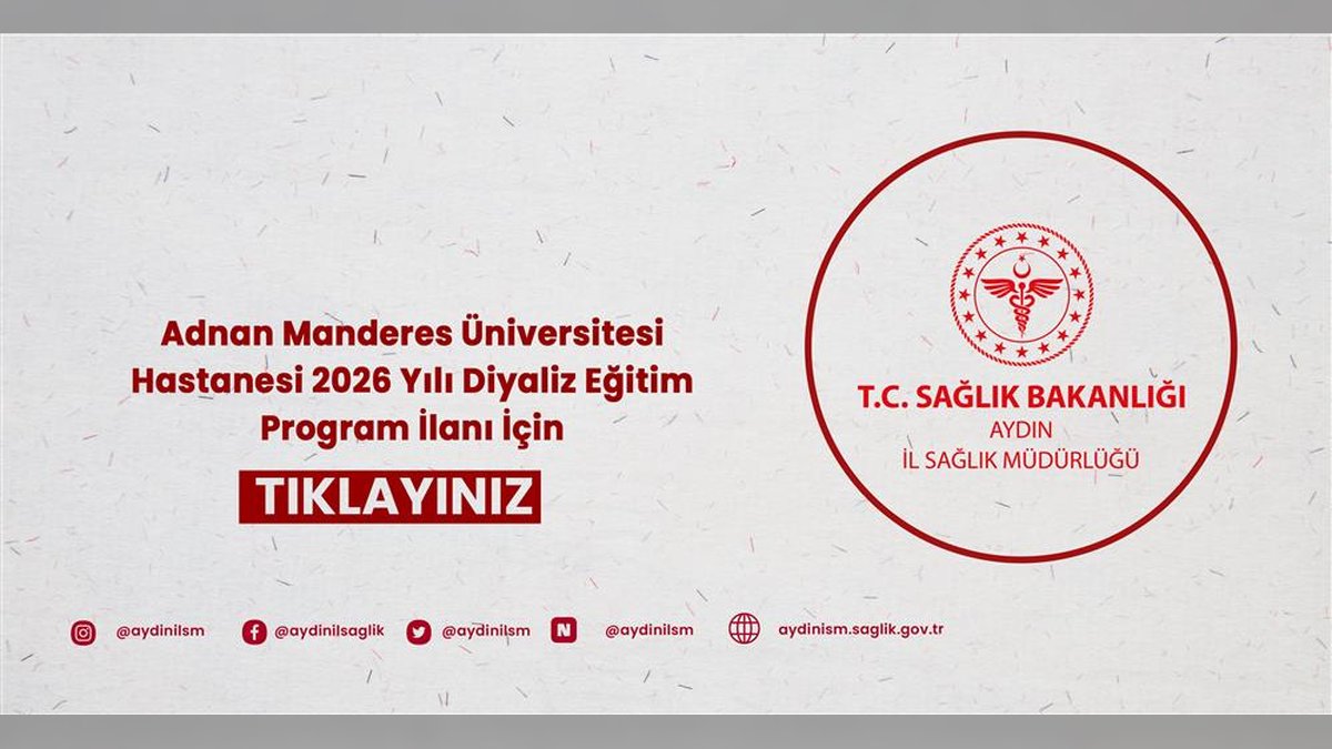 Aydın Adnan Menderes Üniversitesi Hastanesi 2026 Diyaliz Eğitim Programı Başlıyor