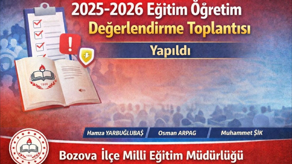 Bozova İlçe Milli Eğitim Müdürlüğü'nden 2025-2026 Eğitim Öğretim Yılı Değerlendirme Toplantısı