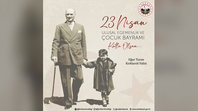 Vali Uğur Turan'dan 23 Nisan Mesajı: 'Geleceğimizin Güvencesi Sizsiniz'