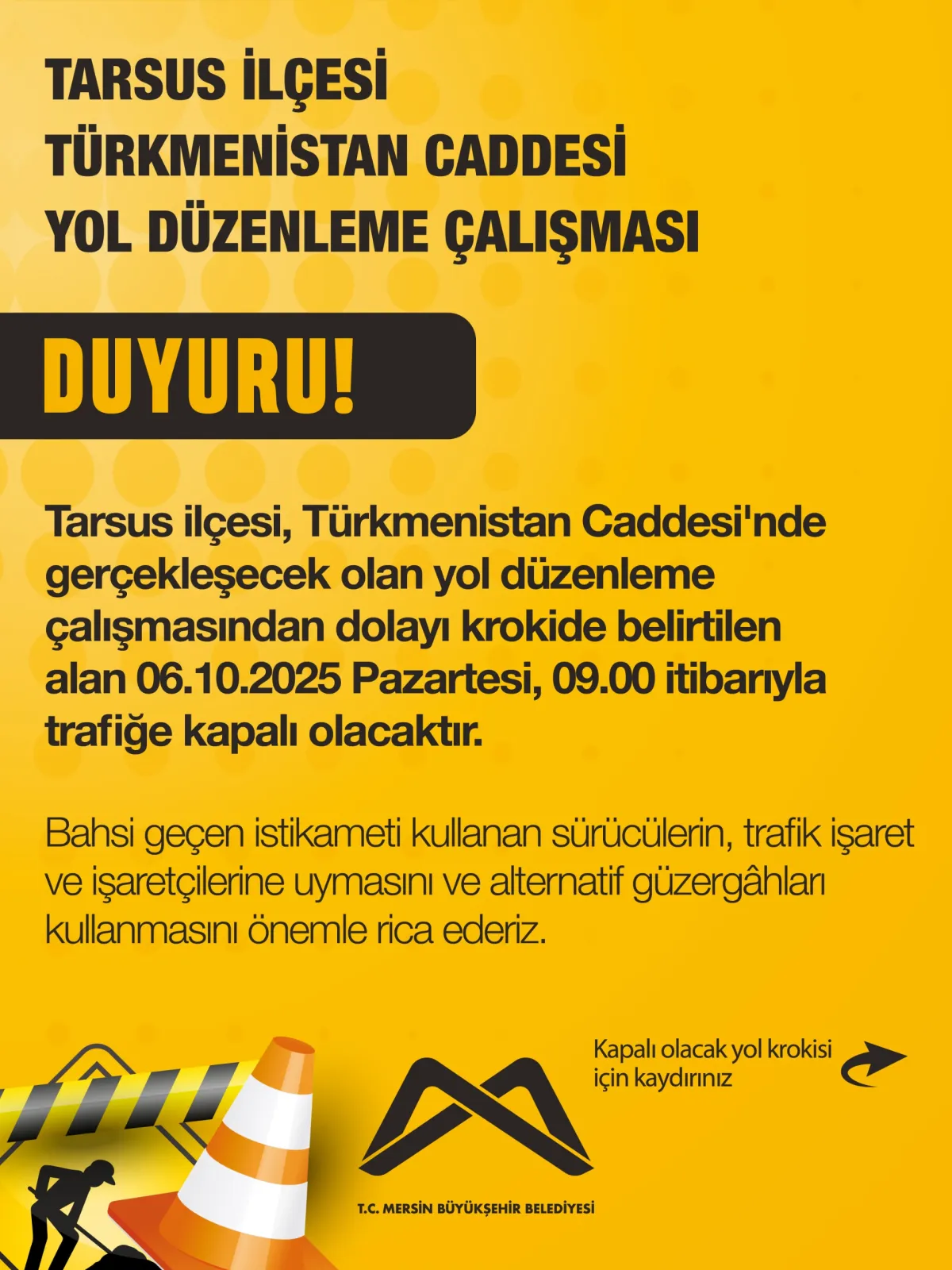 Tarsus'ta Yol Düzenlemesi: Türkmenistan Caddesi Trafiğe Kapanıyor