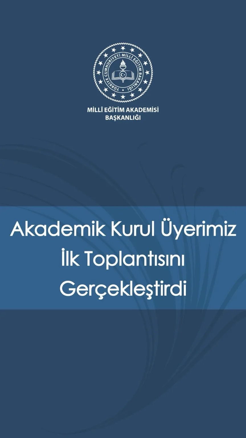 Millî Eğitim Akademisi Akademik Kurulu İlk Toplantısını Yaptı: Eğitimde Yeni Dönem Başlıyor