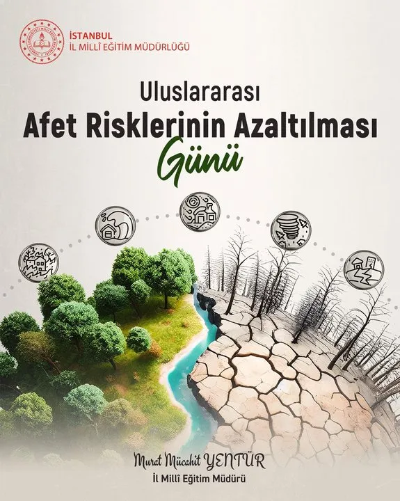 İstanbul İl Milli Eğitim Müdürlüğü'nden Afet Farkındalığı: Güvenli Yaşam Kültürü Vurgusu