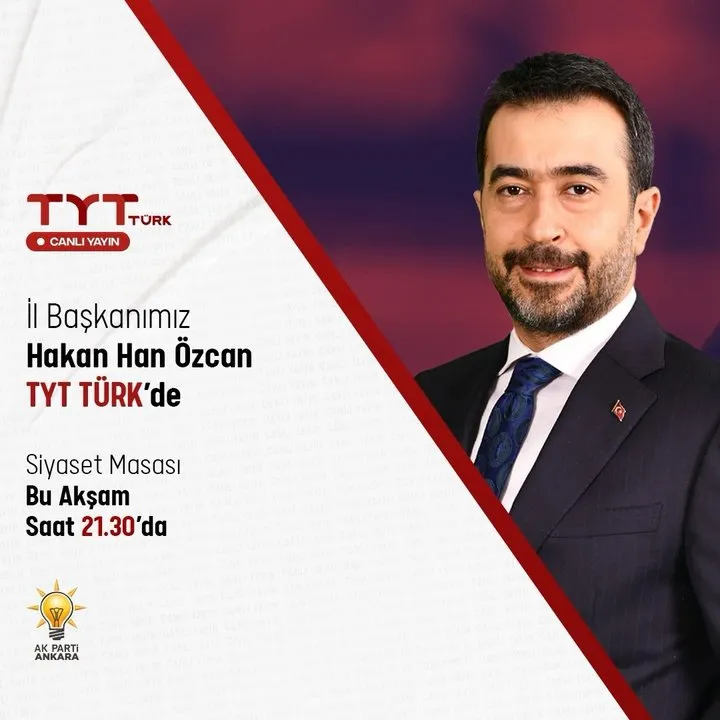 AK Parti Ankara İl Başkanı Özcan, TYT Türk'te Siyaset Masası'na Konuk Oluyor