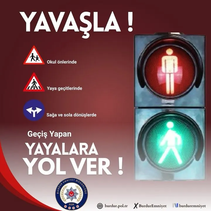 Burdur Emniyeti: Okul Önleri ve Yaya Geçitlerinde Yayalara Yol Vermek Yasal Zorunluluktur