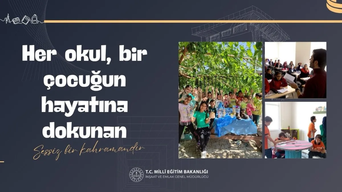 MEB İnşaat ve Emlak Genel Müdürlüğü: Okullar Güçlü Nesiller İçin Eğitim Yapılarını Geliştiriyor